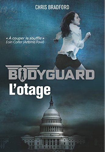 bodyguard, t01. l'otage [1]