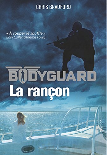 bodyguard, t02. la rançon [2]