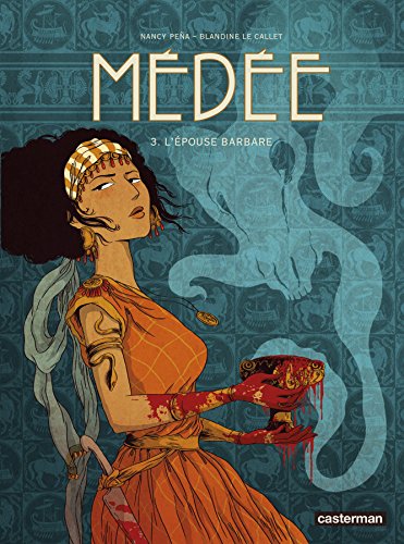 l' médée ; tome 3 : épouse barbare   [3]