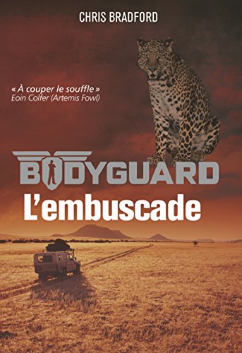 bodyguard, t03. l'embuscade [3]