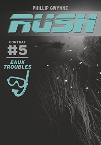 rush, t05. eaux troubles [5]