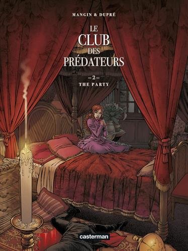 club des prédateurs ; vol. 2 : the party [2]