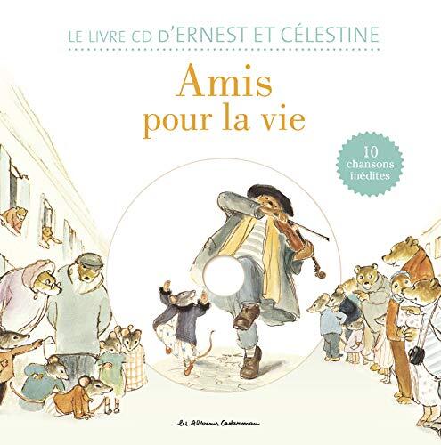 ernest et célestine ; amis pour la vie