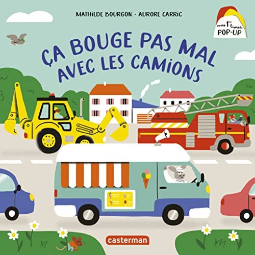 Mes 1ers livres Pop-Up - Ça bouge pas mal avec les camions