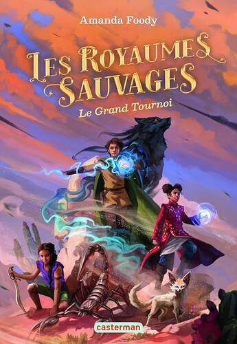 les royaumes sauvages, t03. le grand tournoi   [3]