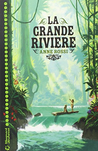 Grande rivière (La)