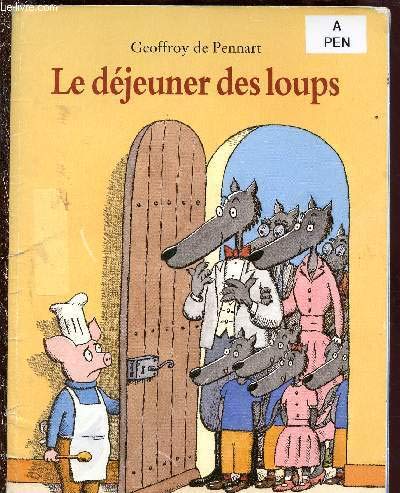 Dejeuner des loups (album jeunesse illustre en couleurs) (Le)