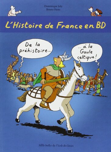 l' histoire de france en bd : de la préhistoire à la gaule celtique   [1]