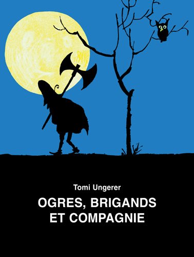 ogres, brigands et compagnie