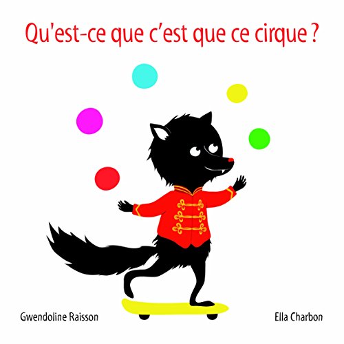 qu'est-ce que c'est que ce cirque ?