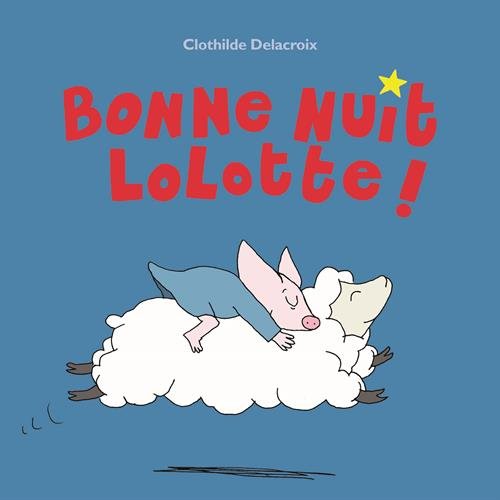 bonne nuit lolotte !
