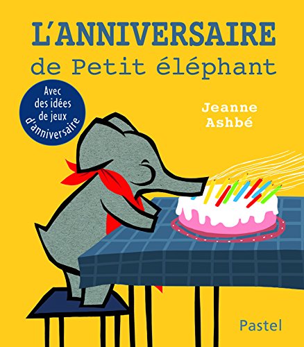 l' anniversaire de petit eléphant  