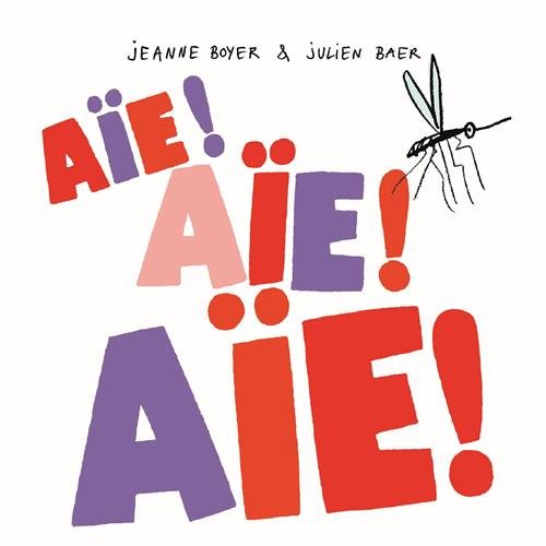 aïe ! aïe ! aïe !