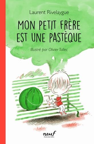 mon petit frère est une pastèque