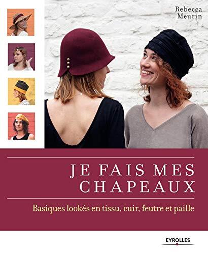 je fais mes chapeaux