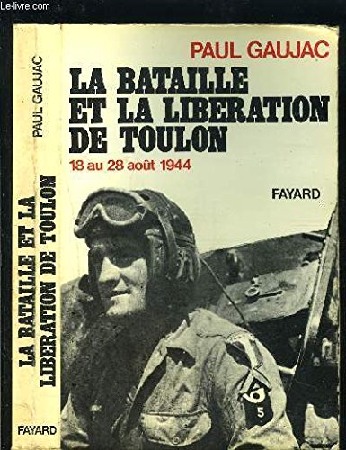 Bataille et liberation de toulon (la)