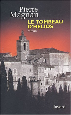 Tombeau d helios (le)