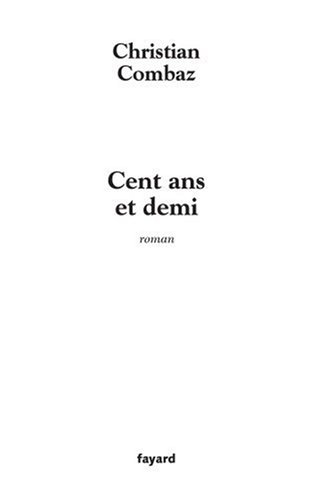 Cent ans et demi