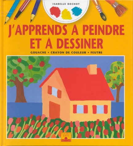 j'apprends a peindre et a dessiner