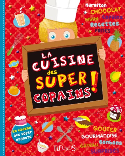 la cuisine des super copains !  