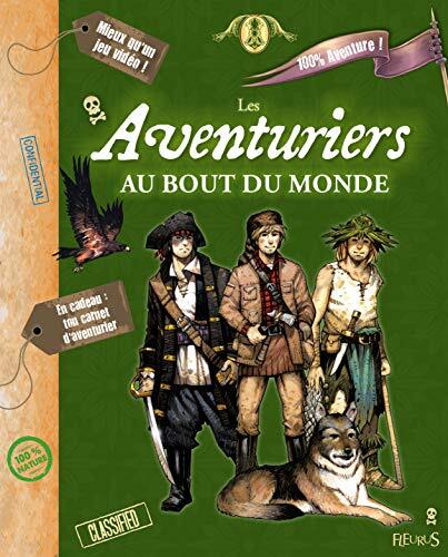 les aventuriers au bout du monde  