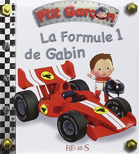 P tit garcon - la formule 1 de gabin