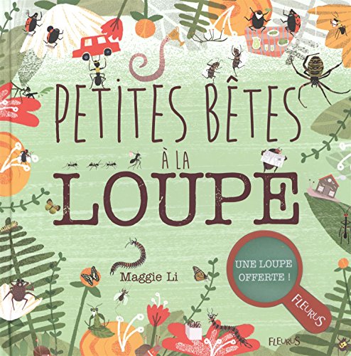 petites bêtes à la loupe