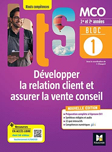 bts mco 1ère et 2ème années - bloc 1 - développer la relation client et assurer la vente conseil