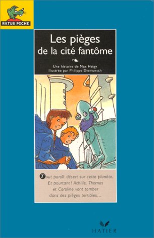 Les pièges de la cité fantôme