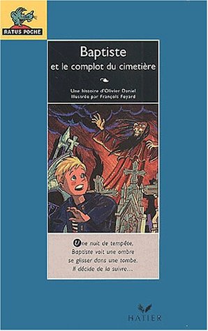 Baptiste et le complot du cimetière