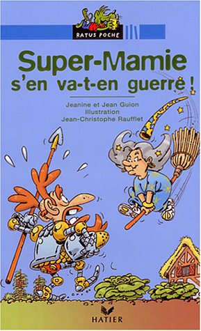 Super-mamie s en va-t-en guerre