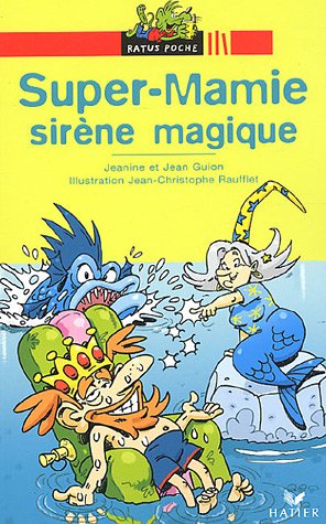 Super-mamie sirene magique