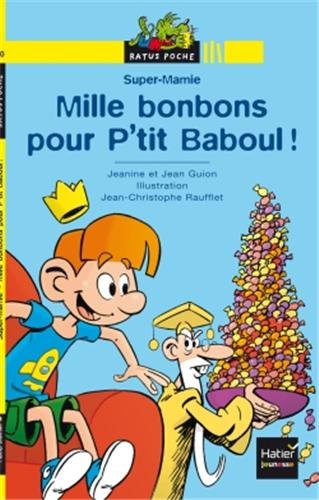 mille bonbons pour p'tit baboul !