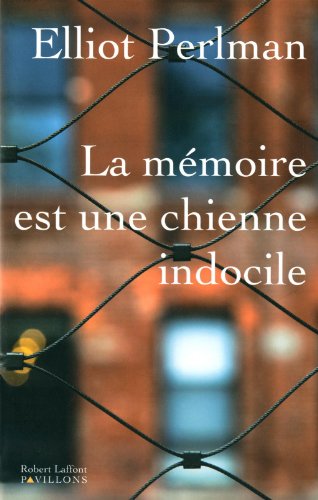 Memoire est une chienne indocile (la)