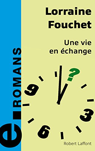 vie en échange une