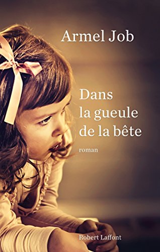 dans la gueule de la bête