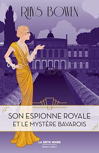 Son Espionne royale et le mystère bavarois 