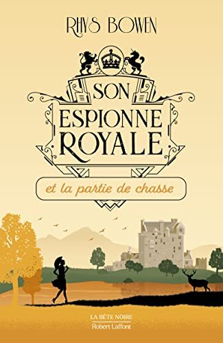 Son espionne royale et la partie de chasse