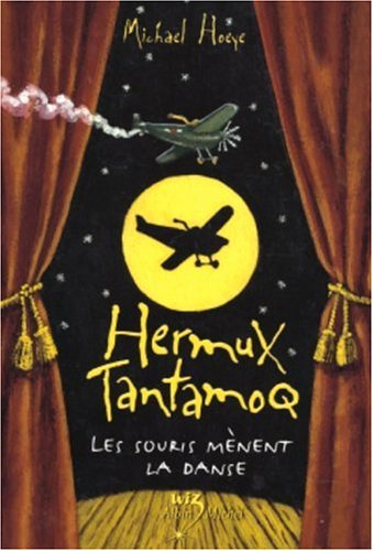 Hermux tantamoq - les souris menent la danse