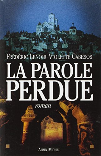 la parole perdue  