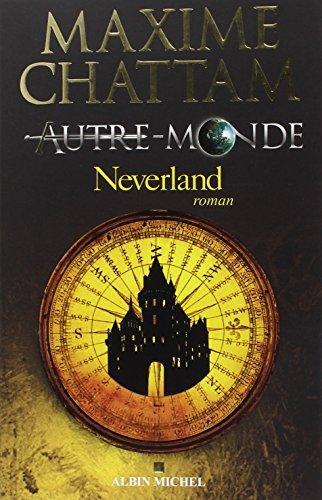 Neverland # 6 : Autre-monde | Neverland