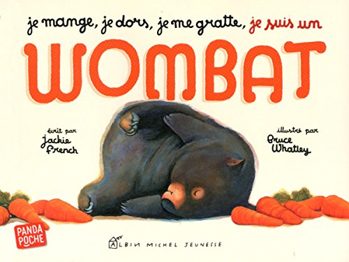 je mange, je dors, je me gratte, je suis un wombat