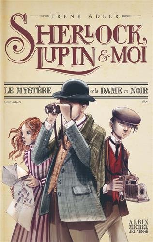 Sherlock, Lupin & moi - Mystère de la dame en noir (Le)