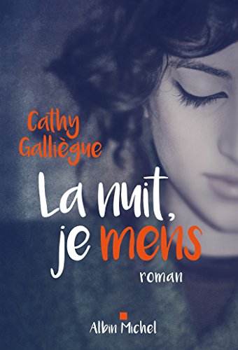 la nuit, je mens  