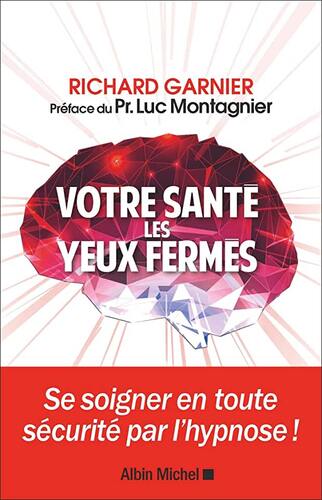 votre santé les yeux fermés