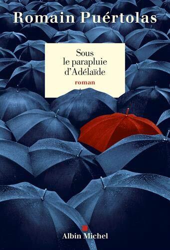 sous le parapluie d'adélaïde