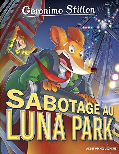 Couverture: geronimo stilton t98 sabotage au luna park geronimo stilton t98 sabotage au luna park
