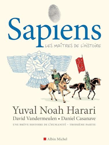 sapiens, t03. les maîtres de l'histoire [3]