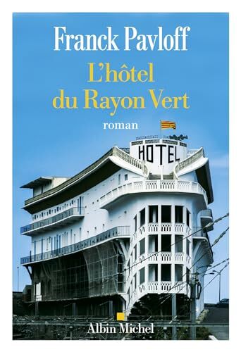 l' hôtel du rayon vert  