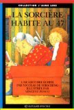 Sorcière habite au 47 (la)